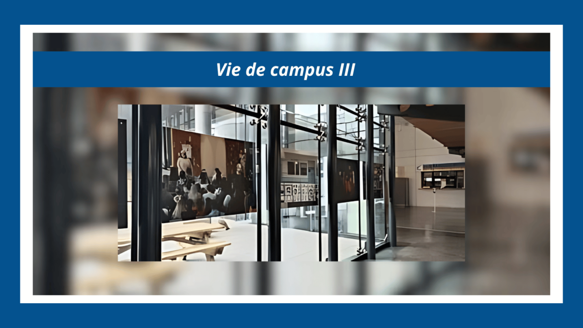 Vie de campus III